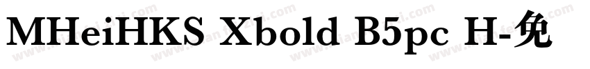 MHeiHKS Xbold B5pc H字体转换